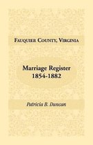 Fauquier County, Virginia, Marriage Register, 1854-1882