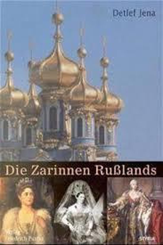 Boek cover Die Zarinnen Russlands van Detlef Jena (Hardcover)