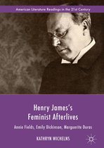 American Literature Readings in the 21st Century - Henry James's Feminist Afterlives