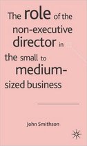 The Role of the Non-Executive Director in the Small to Medium-Sized Business