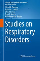 Oxidative Stress in Applied Basic Research and Clinical Practice - Studies on Respiratory Disorders