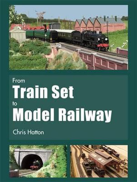 From Train Set To Model Railway - cover