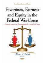 Favoritism, Fairness & Equity in the Federal Workforce