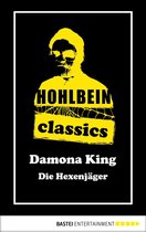 Hohlbein Classics 28 - Hohlbein Classics - Die Hexenjäger