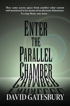 Enter the Parallel Chamber