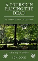 A Course in Raising the Dead