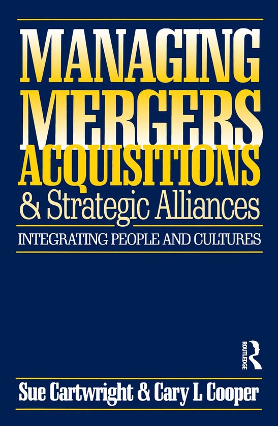 Managing Mergers Acquisitions and Strategic Alliances - cover