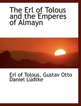 The Erl of Tolous and the Emperes of Almayn