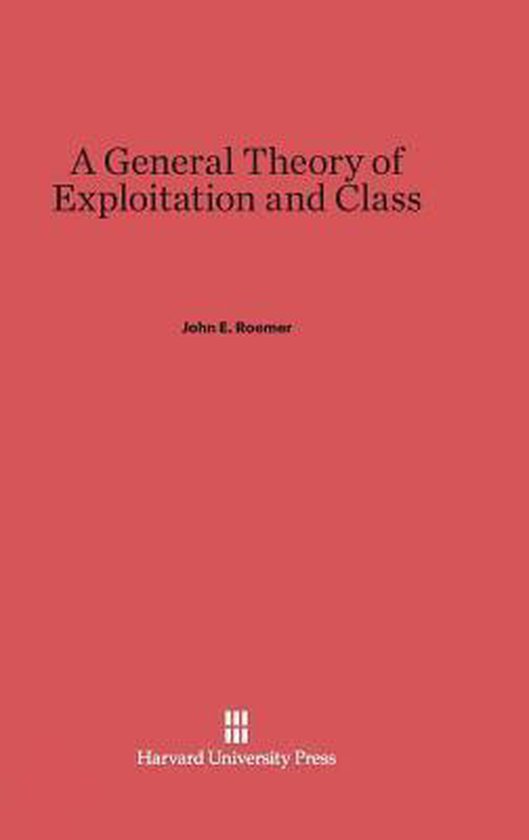 A General Theory of Exploitation and Class - cover