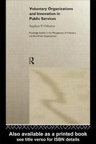 Routledge Studies in the Management of Voluntary and Non-Profit Organizations- Voluntary Organizations and Innovation in Public Services