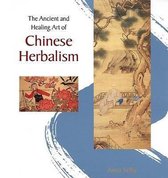 The Ancient and Healing Art of Chinese Herbalism