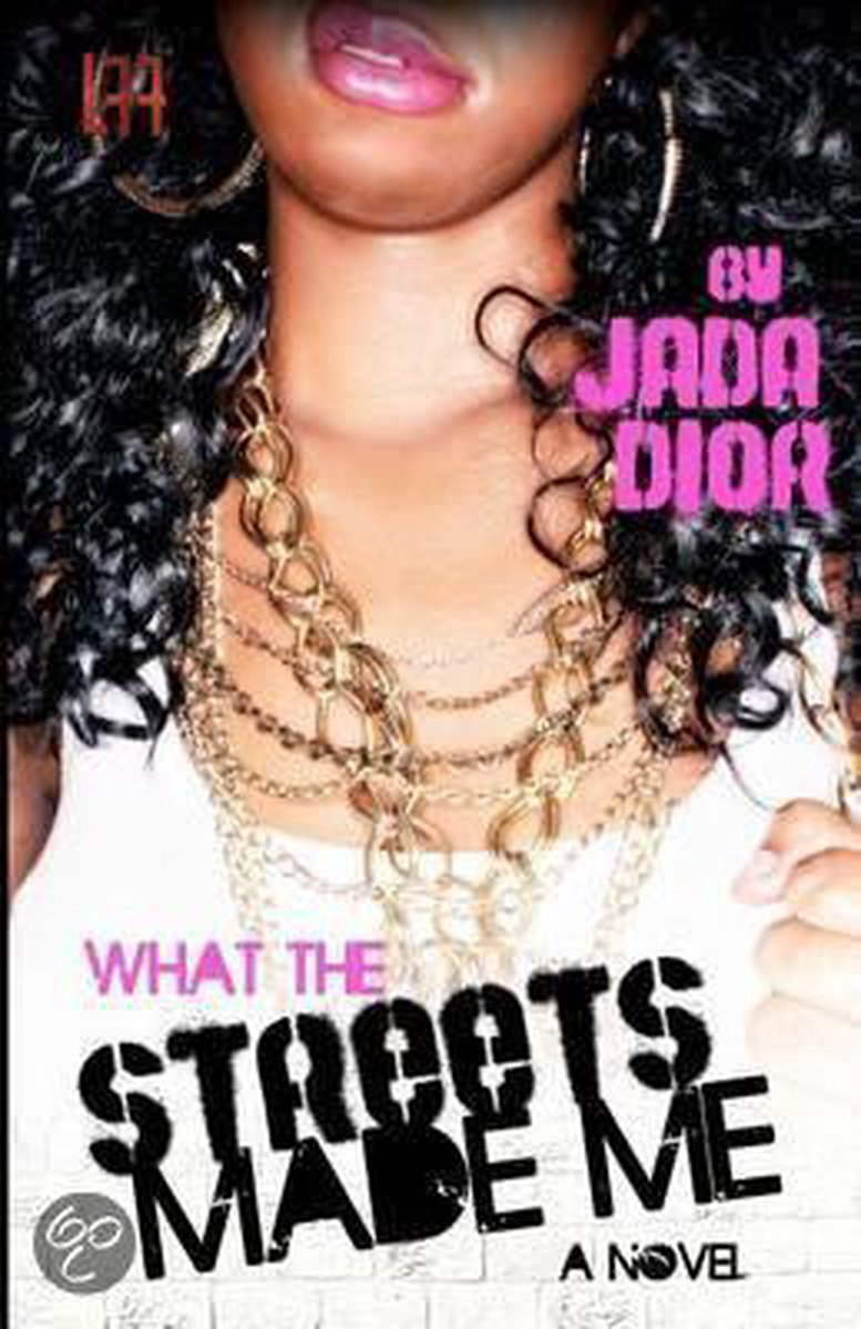 What the Streets Made Me, Jada Dior | 9780984750528 | Boeken | bol.