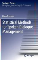 Statistical Methods for Spoken Dialogue Management