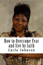 How to Overcome Fear Workbook