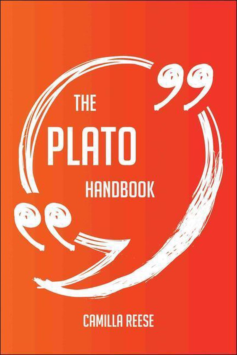 The Plato Handbook - Everything You Need To Know About Plato