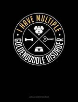 I Have Multiple Goldendoodle Disorder