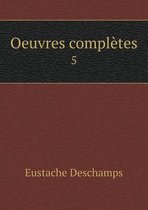 Oeuvres Completes 5
