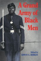 Cambridge Studies in American Literature and Culture 63 - A Grand Army of Black Men