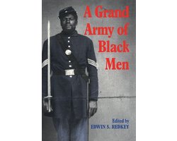 Cambridge Studies in American Literature and Culture 63 - A Grand Army of Black Men