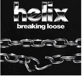 Helix - Breaking Loose (CD) (Anniversary Edition)