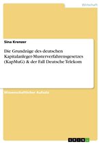 Die Grundzüge des deutschen Kapitalanleger-Musterverfahrensgesetzes (KapMuG) & der Fall Deutsche Telekom