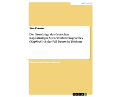 Die Grundzüge des deutschen Kapitalanleger-Musterverfahrensgesetzes (KapMuG) & der Fall Deutsche Telekom