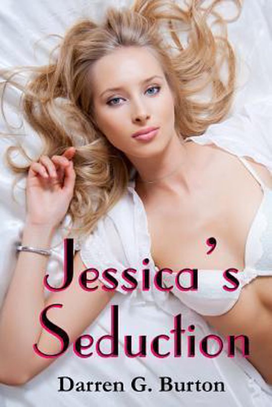 Jessicas Seduction Darren G Burton 9781483952987 Boeken 
