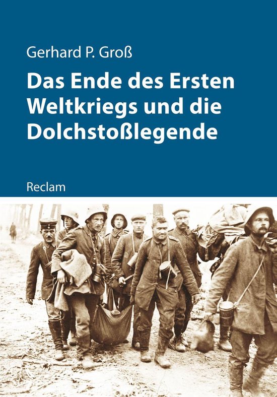 Kriege der Moderne - Das Ende des Ersten Weltkriegs und die Dolchstoßlegende