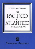 Travaux de l’IFÉA - Del Pacífico al Atlántico y otros escritos