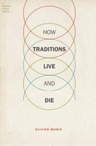 How Traditions Live & Die