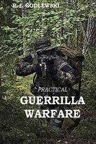 Integrated Tactical Warfare- Practical Guerrilla Warfare