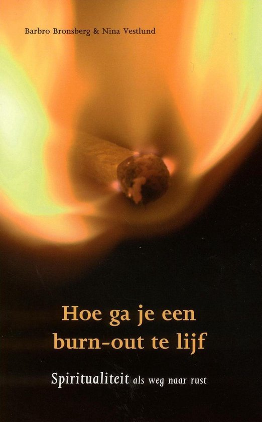 Cover van het boek 'Hoe ga je een burn-out te lijf / druk 1'