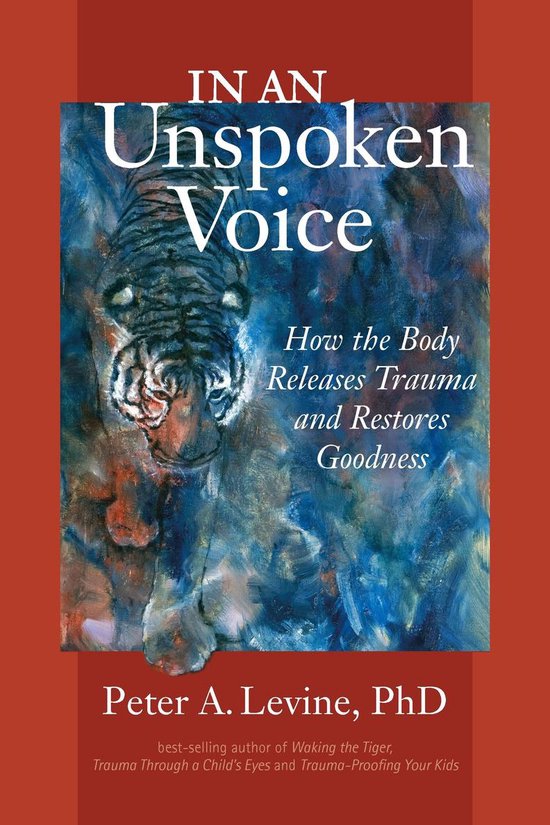 Boek cover In An Unspoken Voice van Peter A Levine (Paperback)
