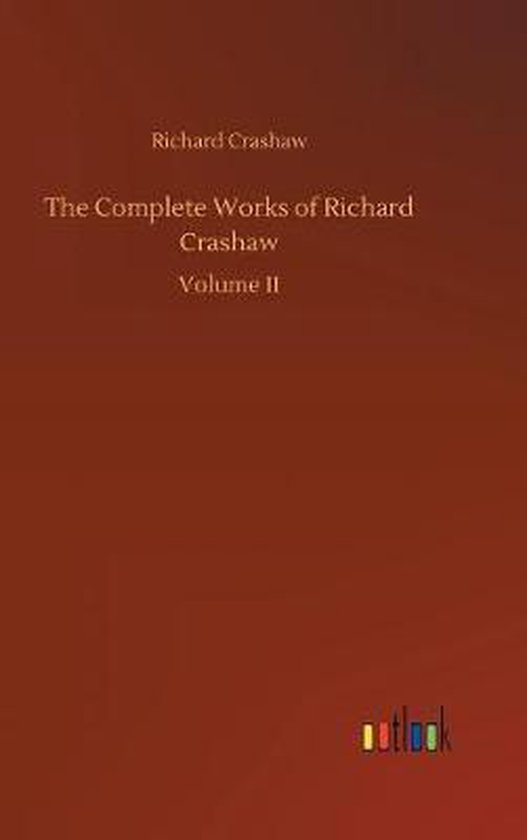 The Complete Works of Richard Crashaw