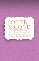 Studies on the Love of God - The Offer of a Second Inheritance