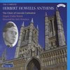 The Complete Herbert Howells Anthems - Volume 1