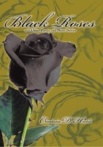 Black Roses and Other Poems and Short Stories
