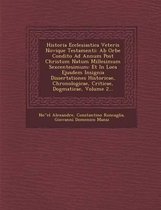 Historia Ecclesiastica Veteris Novique Testamenti