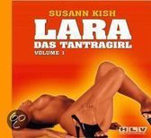 Kish, S: LARA - Das Tantragirl/CD