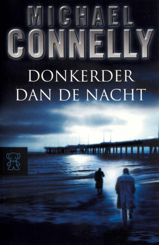Donkerder dan de nacht, Michael Connelly 9789046121177 Boeken bol