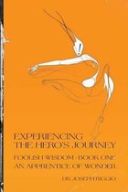 Experiencing the Hero's Journey