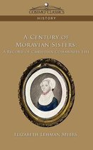 A Century of Moravian Sisters