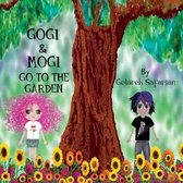 Gogi & Mogi Go to the Garden