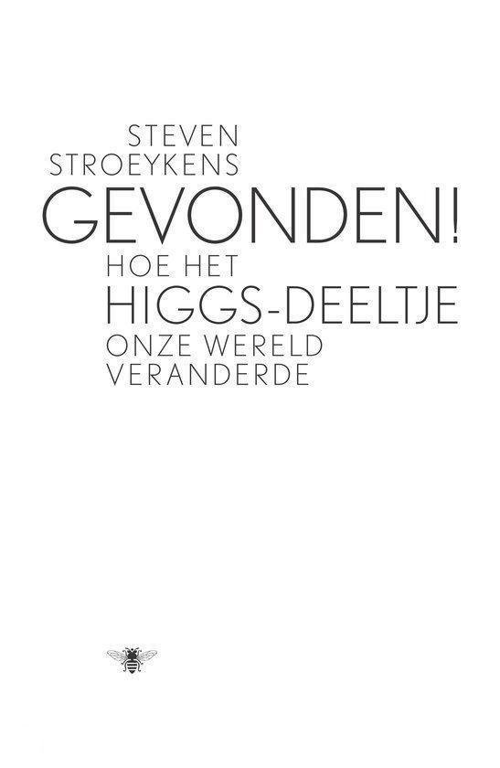 Boekcover met de titel 'Gevonden! Hoe het Higgsdeeltje onze wereld veranderde' en een afbeelding van een bij.