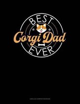 Best Corgi Dad Ever