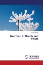 Nutrition in Health and Illness