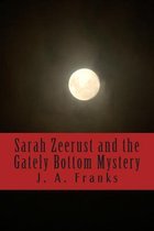 Sarah Zeerust and the Gately Bottom Mystery