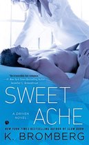 A Driven Novel 6 - Sweet Ache
