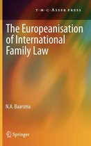 The Europeanisation of International Family Law