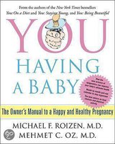 You: Having a Baby